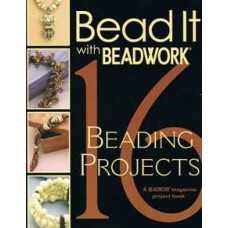 Bead It with Beadwork a Beadwork Magazine Project Book