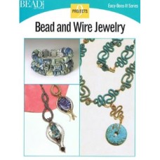 Bead and Wire Jewelry Easy Does It Book by Bead and Button Projects